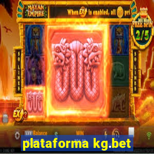 plataforma kg.bet